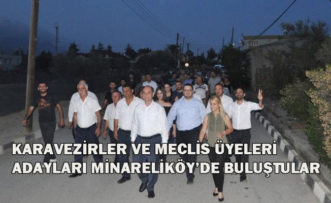 Karavezirler ve Meclis Üyesi Adayları Minareliköy’de Halkla Sohbet Etti,