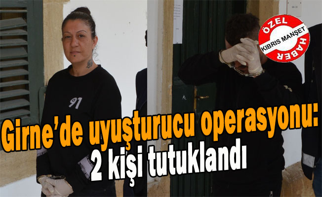 Girne’de uyuşturucu operasyonu: 2 kişi tutuklandı