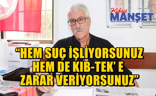 Özkıraç'tan KIB-TEK Genel Müdürü ve Yönetim Kurulu'na uyarı!