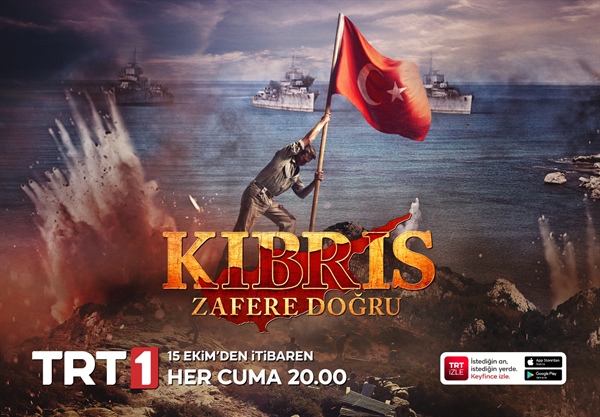 “Kıbrıs Zafere Doğru” dizisi 15 Ekim Cuma akşamı TRT1’de başlıyor