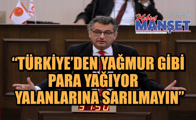 Erhürman'ın Meclis'te yaptığı konuşmada hükümeti eleştirdi