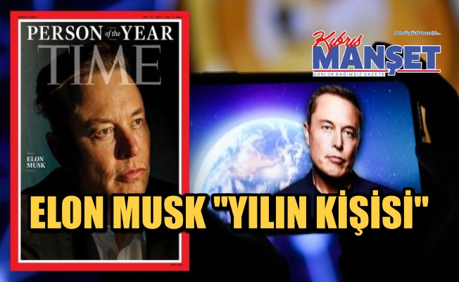 Time dergisi Elon Musk'ı `Yılın Kişisi` seçti