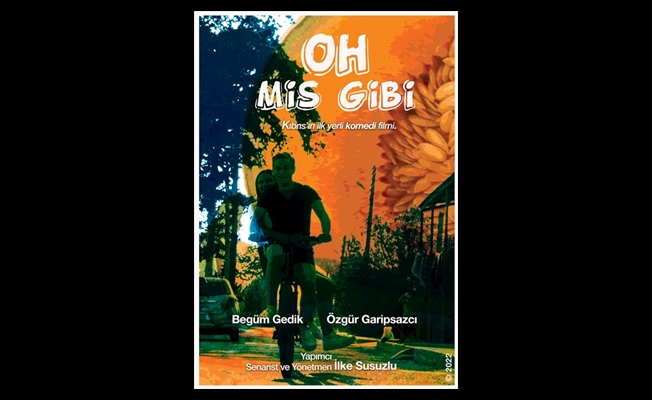 "Oh Mis Gibi" 4 Şubat'ta sinemalarda
