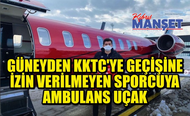 Testi pozitif çıkan Türk sporcu, özel ambulans uçakla Güney’den alındı