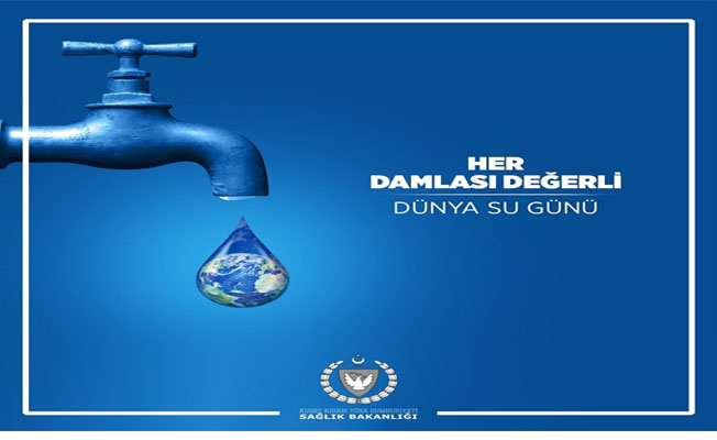 Sağlık Bakanlığı’ndan Dünya Su Günü mesajı