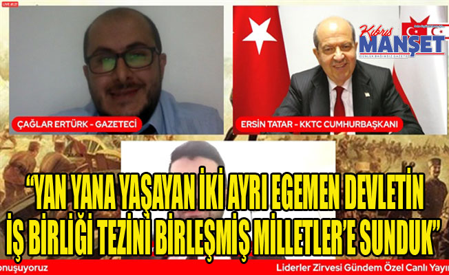 Tatar: “Federal temelde bir ortaklık için çözüm arayışlarıyla kıbrıs Türk halkını Türkiye’den koparmak amaçlanıyor; buna asla izin vermeyeceğiz”