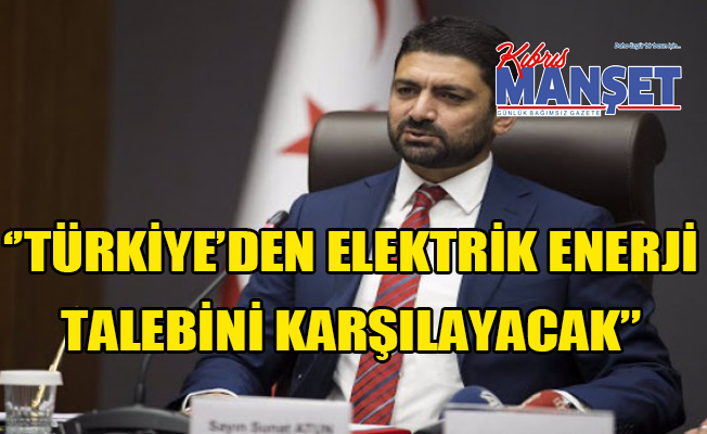 Türkiye'den elektrik, enerji talebini karşılayacak!