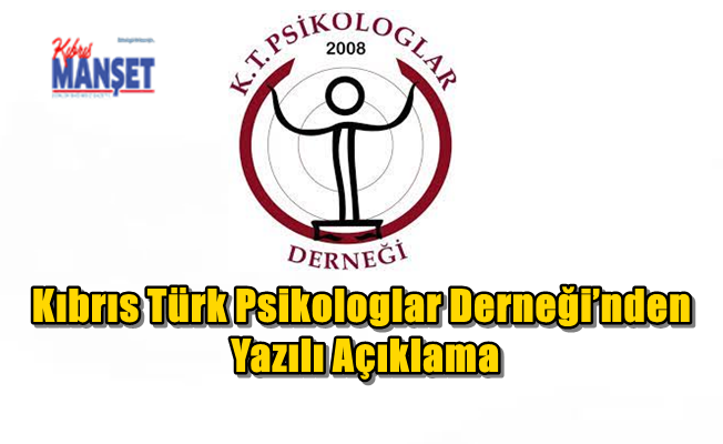 Kıbrıs Türk Psikologlar Derneği’nden Yazılı Açıklama