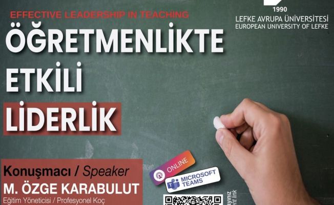 LAÜ’de “Öğretmenlikte Etkili Liderlik” konulu etkinlik düzenlendi